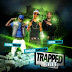 Chicago Santana (Ft. Gucci Mane & Young Dolph) – Trapped Out